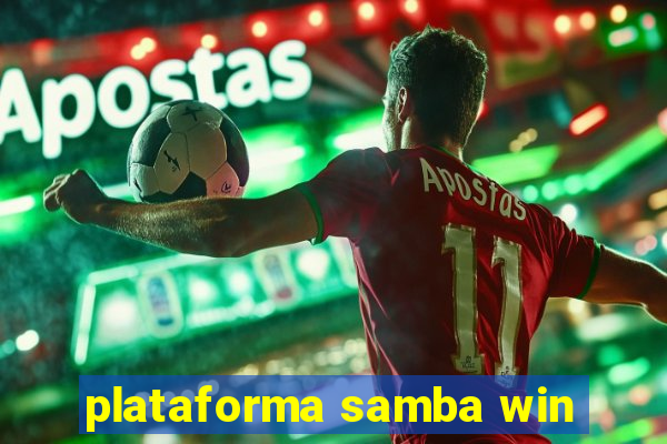 plataforma samba win